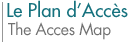 Le Plan d'Accès - The Accses Map
